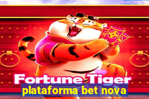 plataforma bet nova